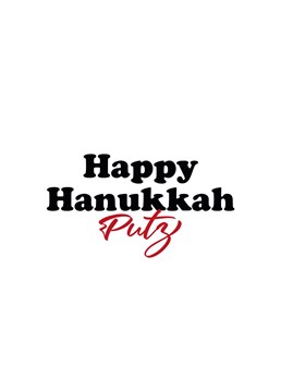 The Happy Hanukkah Putz card is a great way to celebrate with your friends and family.