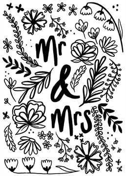 Congratulations to the new Mr and Mrs! Illustrated black and white floral card perfect to congratulate the new happy couple on their wedding day