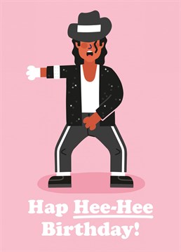 Make someone very Hap Hee-Hee with this funny MJ Birthday Card. Designed by Studio Boketto.