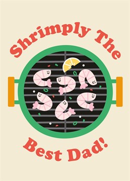 Shrimply the best card for shrimpy the best dad. By Studio Boketto.