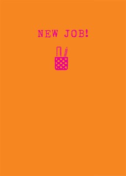 Congratulate them on their new job with this awesome card by Scribbler.
