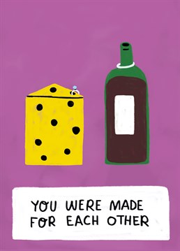 Do they go together like wine and cheese? Then send them this hilariously cheesy Wedding card by Scribbler.