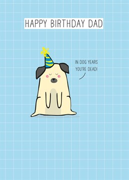 Make sure your dad's looking on the bright side of life with this hilarious Birthday card by Scribbler.