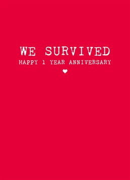 It's almost like you survived a zombie apocalypse! Let them know there's plenty of wonderful years yet to come with this cute Scribbler Anniversary card.