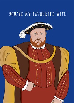 You have six to choose from with the Anniversary card from Scribbler. Henry VIII was such a playa.