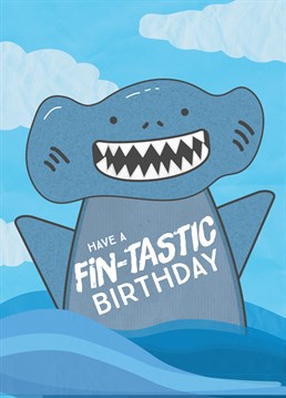 Wish them a fin-tastic day with this awesome Birthday card by Scribbler.