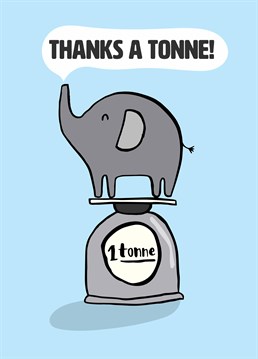 Avoid the elephant in the room by thanking a loved one with this Scribbler Thank You card!