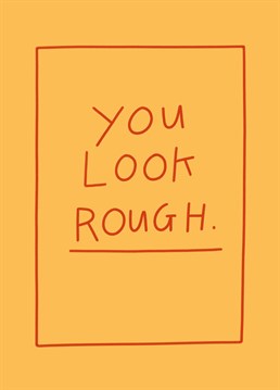 We've heard that when people feel like crap, they really love to hear that they also look like total sh*te. Who knew?! Send this Scribbler get well card to cheer up Casper the Ghost.