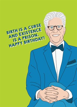 You may be old, but at least you're not immortal like Michael! Help a friend through an existential crisis with this uplifting, The Good Place inspired Scribbler card on their birthday.