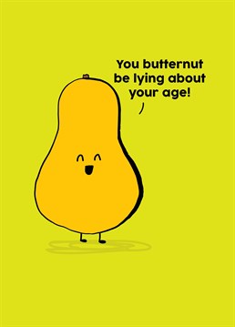 Send a birthday boy or girl a healthy dose of humour with this punny design by Scribbler.