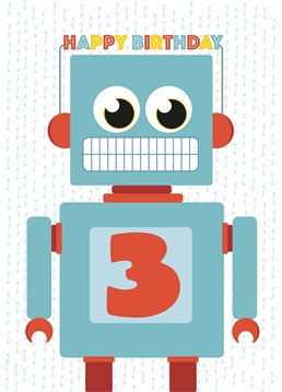 Send this cheeky little robot to celebrate a special someone's big day! 3rd Birthday milestone design by Scribbler.