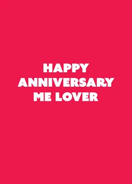 If you're from the West Country, what better way to wish your partner a Happy Anniversary and put a smile on their face at the same time? Designed by Scribbler.