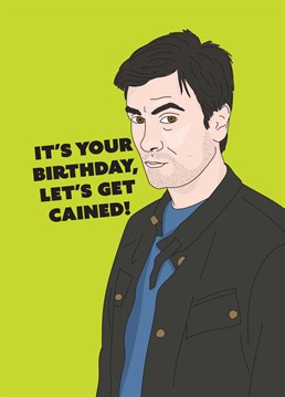Watch yer mouth! Get ready for a birthday celebration to remember with the help of long-time Emmerdale bad boy, Cain Dingle. Designed by Scribbler.