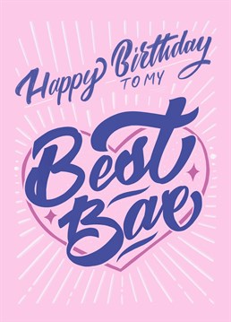 Send this Scribbler design in collaboration with Lana Hughes to your bae on her birthday... bae-day!