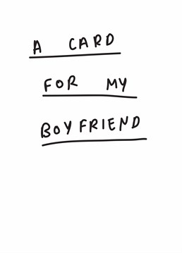 Need a Birthday card for your Boyfriend? This funny Scribbler Birthday card does what it says on the tin!