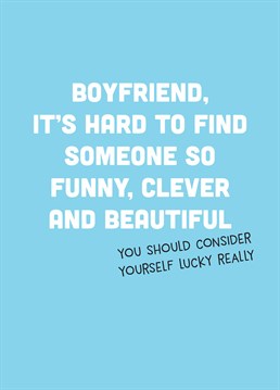 For a Boyfriend who loves a little tongue in cheek action, don't they all though? Make him laugh with this funny Scribbler design.