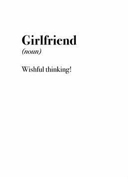 Send this funny Scribbler card to someone you want to be your girlfriend and maybe it'll come true!