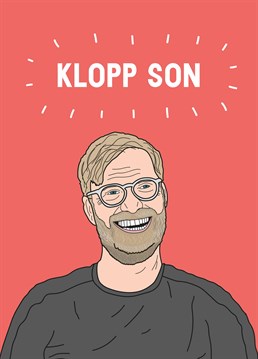 If your Son's a die-hard Liverpool fan, send him the cherry on top of a great season and the man who made it all happen with this football inspired Scribbler Birthday card.
