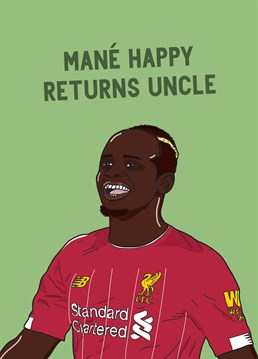 Let Mane from Liverpool FC wish your Uncle happy returns on his birthday with this football inspired Scribbler card.