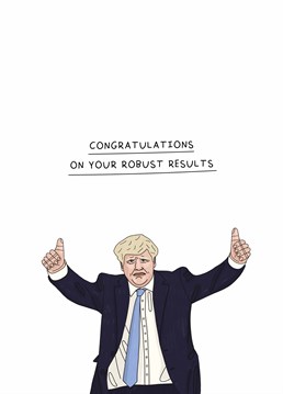 Congratulate someone on their strong and stable exam results with this Boris inspired Scribbler card. They could be running the country one day, anyone can do it apparently!