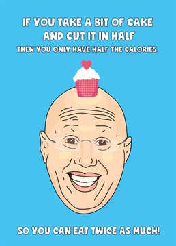 Matt Lucas: the bad influence we always knew he was! Send a calorie counting Bake Off fan this hilarious birthday card by Scribbler.