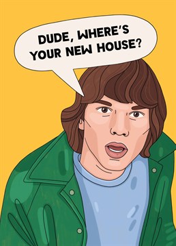 Dude, what does this card say? Sweet! Serve up a blast from the past to your favourite stoner with this new home design by Scribbler.