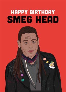 Use your brain for once: send this Scribbler card to the biggest smeg head you know and make sure they celebrate their birthday with a vindaloo and a beer.