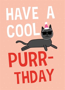 Chill vibes all round! Wish them a purr-fect birthay with this punny Scribbler design.