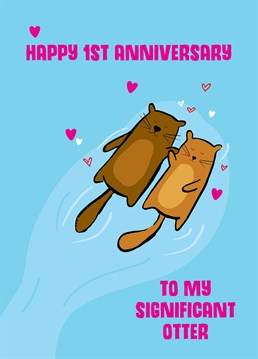 There's nothing cuter than otters holding hands - except maybe you two! Send love to your otter half on your 1st anniversary with this adorable Scribbler card.