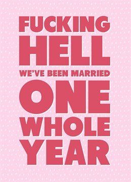 No way?! Award yourselves a pat on the back for surviving one year of marriage with this rude Scribbler anniversary card.
