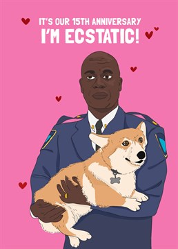 Like to show your emotions as much as Captain Holt? Then this Brooklyn Nine-Nine inspired card by Scribbler is the perfect way to celebrate your 15th anniversary.