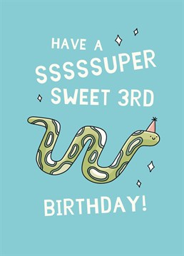 Three already? Ssssurely not! Send this cute Scribbler card to celebrate a super special mover and shaker on their 3rd birthday.