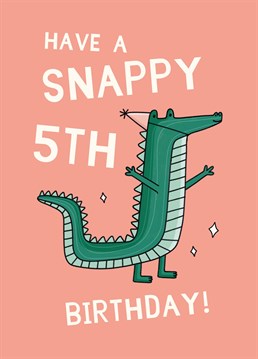 Five already? Send this cute Scribbler card to a little croc-star in the making and help them celebrate their 5th birthday.