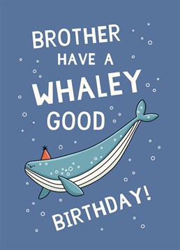 Make a big splash on your brother's birthday and help him celebrate with this sea-riously punny Scribbler card.