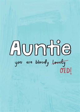 Wish Happy Birthday to your favourite auntie with this cheeky design by Scribbler.