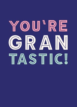 Make sure your gran knows just how wonderful she is! Send her this fabulous design by Scribbler.