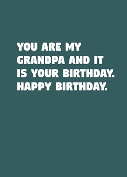 We love a birthday card for your grandpa that does exactly what it says on the tin. State the obvious with this funny Scribbler design.