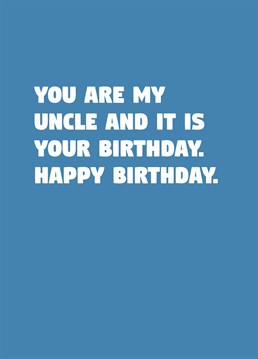 We love a birthday card for your uncle that does exactly what it says on the tin. State the obvious with this funny Scribbler design.