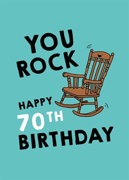 Even if they're more rocking chair than rock n roll these days, make a 70 year old laugh on their birthday! Designed by Scribbler.