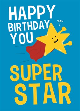 Send this cute birthday card to a total star and make sure their birthday is as super as them! Designed by Scribbler.