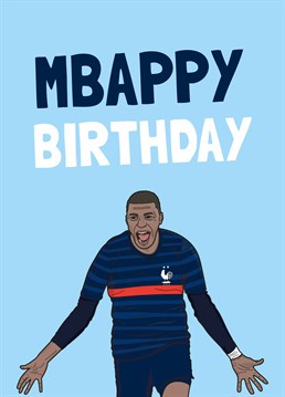 If they're a Mbappe fan, help them celebrate on their birthday with this brilliantly punny, football inspired Scribbler card.