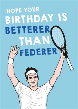 Hilarious tennis themed birthday card? Absolutely smashed it! Designed by Scribbler.