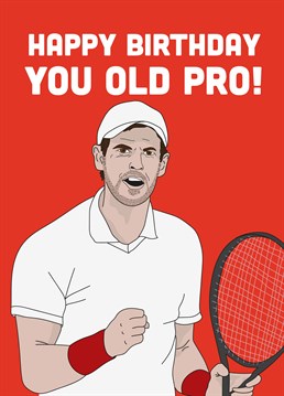 Game, set, match! Serve this cheeky, Wimbledon inspired birthday card to an Andy Murray fan. Designed by Scribbler.