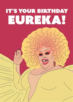 Eureka, you found it! Bring the big personality to their birthday extravaganza with this Drag Race inspired Scribbler card.