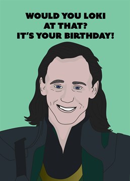 Loki obsessed with the new series? Give a loved one their Tom Hiddleston fix on their birthday with this punny Scribbler card.