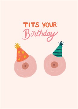If you can't act like a bit of a tit on your birthday, when can you? This Scribbler card is designed to support CoppaFeel! breast cancer awareness charity.
