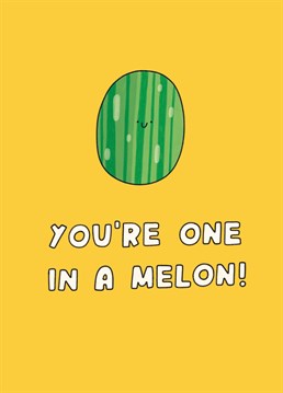 Say thanks a melon to a loved one for just being them - totally one of a kind! This cute Scribbler card is designed to support CoppaFeel! breast cancer awareness charity.