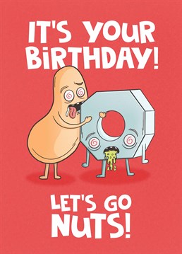 WARNING: Card contains nuts!They really look like they've been through it! Get ready to go hard with this wild birthday card by Scribbler.