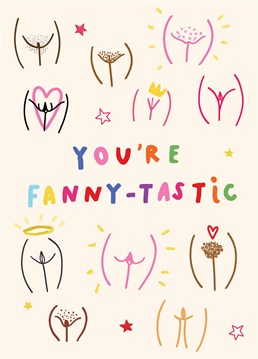 Don't be shy, bare all and tell your friend that she's absolutely fanny-tastic with this very graphic but completely brilliant card, designed by Scribbler.