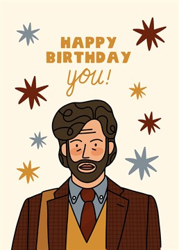 Joe, is that YOU? How did you find me!? Joe Goldberg's tracked them down and wants to wish them a Happy Birthday with this TV inspired Scribbler card.
